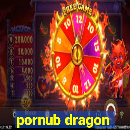 pornub dragon